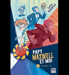 Papy Maxwell Et Moi Tome 1
