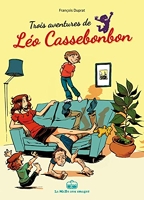Léo Cassebonbons - 3 histoires de Léo Cassebonbons
