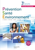 Prévention santé environnement, 3e Segpa - Livre élève - Ed. 2012
