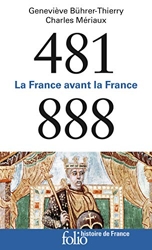 481-888 - La France avant la France de Geneviève Bührer-Thierry