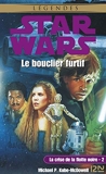 Star Wars - La crise de la flotte noire, tome 2 - Le bouclier furtif - Format Kindle - 6,99 €