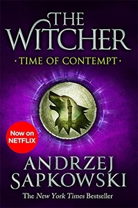 Time of Contempt - Witcher 2 – Now a major Netflix show d'Andrzej Sapkowski