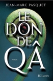 Le don de Qa - JC Lattès - 04/04/2001
