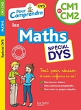 Pour Comprendre Maths CM1-CM2 - Spécial DYS (dyslexie) et difficultés d'apprentissage