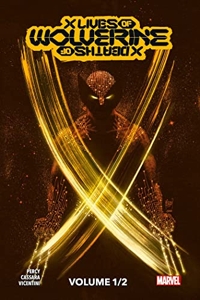X Men - X Lives / X Deaths of Wolverine T01 (Edition collector) - COMPTE FERME de Joshua Cassara