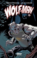 Wolf-Man - Tome 02