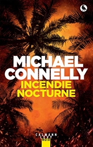 Incendie nocturne - GF de Michael Connelly