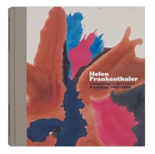 Helen Frankenthaler - Composing with Color: Paintings 1962-1963