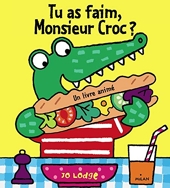 Tu as faim, Monsieur Croc ?
