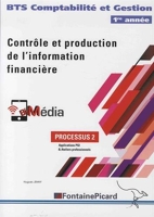 Contrôle et production de l'information financière BTS Comptabilité et Gestion 1re année - Processus 2, Applications PGI & Ateliers professionnels