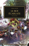 Le Roi Écarlate, Une Âme Divisée (The Horus Heresy) - Format Kindle - 9,99 €