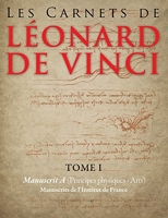 Les Carnets de Leonard de Vinci - Tome 1 - Manuscrit A