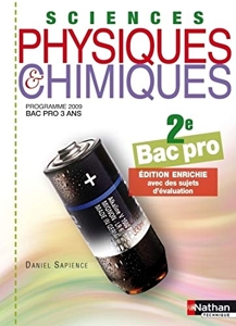 Sciences physiques et chimiques - 2e Bac Pro de Daniel Sapience