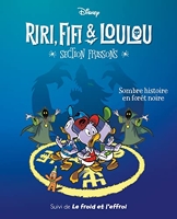 Sombre histoire en forêt noire - Riri, Fifi & Loulou Section frissons - Tome 2