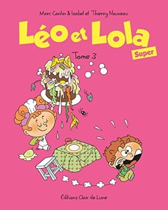 Léo et Lola Super Tome 3 de Thierry Nouveau