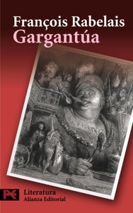 Gargantúa / The Life of Gargantua and of Pantagruel de François Rabelais
