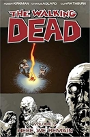 The Walking Dead Volume 9 - Here We Remain