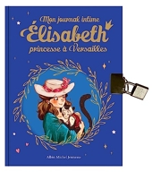 Elisabeth - Mon journal intime Elisabeth - Hors série