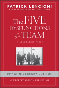 The Five Dysfunctions of a Team - A Leadership Fable de Patrick M. Lencioni