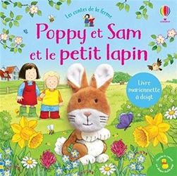 Poppy et Sam et le petit lapin - Les contes de la ferme de Sam Taplin