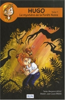 Hugo, Tome 1 - Le mystère de la Forêt Noire