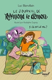 Le journal de Raymond le démon - Tome 1 - Où est le mal ?