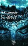 Par Dela Le Mur Du SOM (Folio Science Fiction) (French Edition) by H Lovecraft(2002-09-01) - Gallimard Education - 01/01/2002
