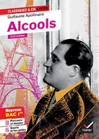 Alcools (Bac 2023, 1re générale & 1re techno) - Suivi du parcours « Modernité poétique ? » (La poésie) - Format Kindle - 2,49 €