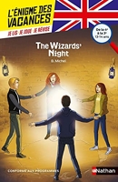 L'énigme des vacances Anglais - The Wizards' Night - Un roman-jeu pour réviser les principales notions du programme - 4e vers 3e - 13/14 ans