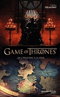 Game of Thrones - De l'histoire à la série