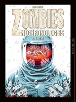 Zombies Néchronologies Tome 3 - La Peste