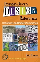 Domain-Driven Design Reference - Definitions and Pattern Summaries