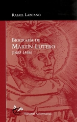 Biografia de Martín lutero (1483-1546) de Rafael Lazcano Gonzalez