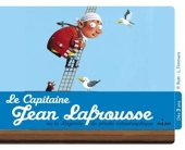 Le capitaine Jean Lafrousse, ou la légende d'un pirate calamiteux - Ou La Légende Du Pirate Calamiteux