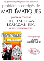 Problèmes corrigés de mathématiques posés aux concours HEC, ESCP Europe, ECRICOME, ESC, option technologique, tome 2