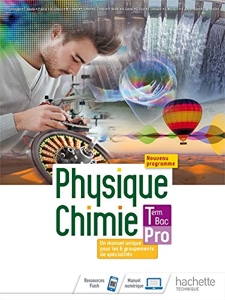 Physique-Chimie terminale Bac Pro - Livre élève - Éd. 2021 de Carine Abadie