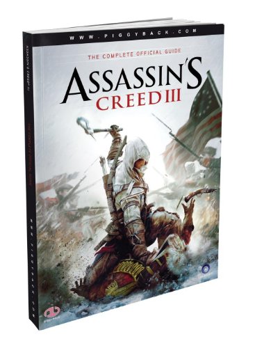 Assassin's Creed III - The Complete Official Guide de Piggyback