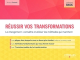 Réussir vos transformations - Le changement : connaître et utiliser les méthodes qui marchent (Basic) - Format Kindle - 8,49 €