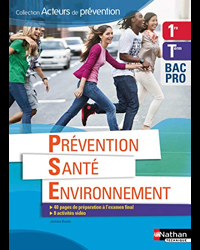 Prévention Santé Environnement 1re/Tle BAC PRO