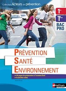 Prévention Santé Environnement 1re/Tle BAC PRO de Jérôme Boutin