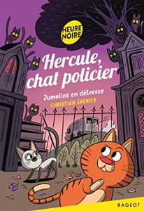 Hercule, chat policier - Jumelles en détresse de Christian Grenier