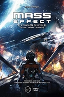 Mass Effect - A la conquête des étoiles. Création - Univers - Décryptage