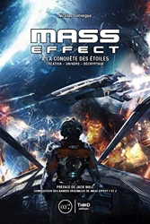 Mass Effect - A la conquête des étoiles. Création - Univers - Décryptage de Nicolas Domingue
