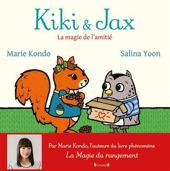 Kiki et Jax - La magie de l'amitié - La magie de l'amitié – Album Jeunesse sur le rangement par Marie Kondo – À partir de 3 ans