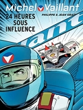 Michel Vaillant - Tome 70 - 24 heures sous influence - Format Kindle - 5,99 €