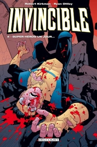 Invincible T04 - Super-héros un jour de Kirkman