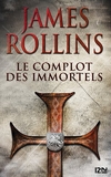 Le Complot des immortels - Une aventure de la Sigma Force (Hors collection) - Format Kindle - 12,99 €