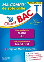 Objectif BAC Ma compil' de spécialités Maths et SES + Grand Oral + option Maths expertes