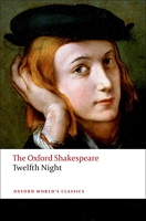 Twelfth Night, or What You Will - The Oxford Shakespeare