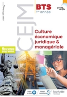 Grand angle Culture économique, juridique et managériale CEJM BTS 1re année - Livre élève - Éd. 2018